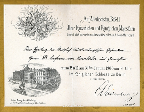 Einladung des kaiserlichen Hofs zu Berlin an „Seine Exzellenz den Königlich Württembergischen Gesandten