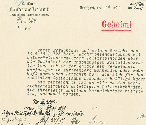Mitteilung des württembergischen Landespolizeiamtes über Personenverzeichnis des sog. radikalen Sozialismus vom 14. 5. 1918 (Landesarchiv HStAS E 150 Bü 7314)