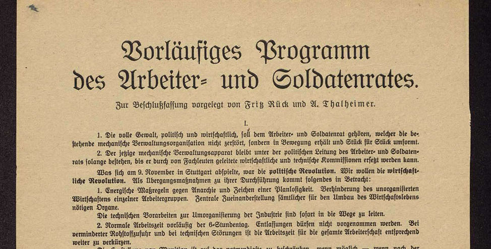 Vorläufiges Programm des Arbeiter- u. Soldatenrates. Zur Beschlussfassung vorgelegt von Fritz Rück und A. Thalheimer, 1918, (Quelle: Landesarchiv BW, HStAS P 2 Bü 10, Bild 6)