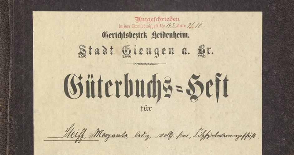 Titel des Güterbuchheftes für Margarete Steiff, Giengen an der Brenz, (Quelle: Grundbuchzentralarchiv BW, GBZA A 008.860.175) 