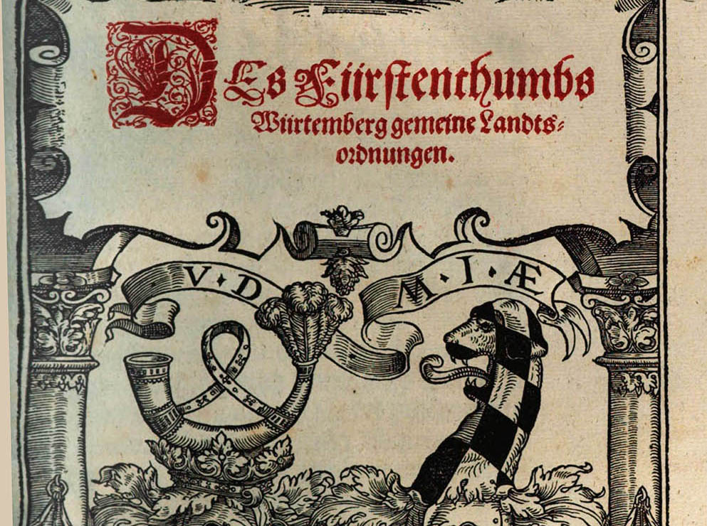 Deckblatt zur Württembergischen Landesordnung, 1567, (Quelle: Bayerische Staatsbibliothek München, 2J. germ. 46 Beibd. 1, urn:nbn:de:bvb:12-bsb101)