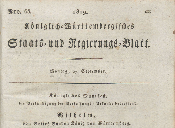 Verfassungsurkunde des Königreichs Württemberg vom 25. September 1819 - Die ihm von Uns zugedachte Verfassung, (Vorlage: Königlich-Württembergisches Staats- und Regierungsblatt Nr. 65 v. 27.9.1819, S. 633)