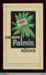 gute Palmin Küche / alleinige Hersteller des echten Palmin H. Schlinck & Cie. A.-G., Hamburg