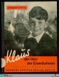 Klaus, der Herr der Eisenbahnen : ein Bilderbuch mit Fotos und farbigen Bildmontagen. / Friedrich Böer. Zeichnungen von Ernst Graef und Erich Krantz