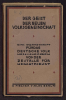 Der Geist der Neuen Volksgemeinschaft. Eine Druckschrift für das deutsche Volk, herausgegeben von der Zentrale für Heimatdienst (S. Fischer-Verlag, Berlin)