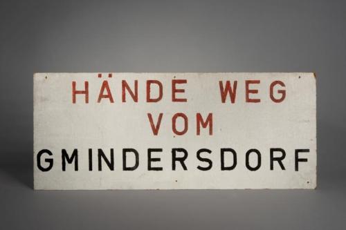 Schild. Protestschild. Gmindersdorf [Quelle: Heimatmuseum Reutlingen]