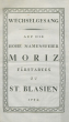 Wechselgesang. Auf Die Hohe Namensfeier Moriz I. Fürstabtes Zu St. Blasien 1794.