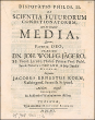 Disputatio Philos. ... De Scientia Futurorum Conditionatorum, Seu ut vocatur Media