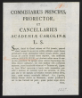 Commissarius principis, prorector et cancellarius Academiae Carolinae L. S.
