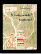 Schlossgeschichte Kupferzell: 6 Generationen des Hauses Hohenlohe, 1720 - 1985