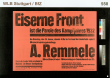 Eiserne Front ist die Parole des Kampfjahres 1932. Am Dienstag, den 26. Januar ... spricht ... A. Remmele ...